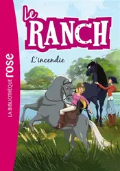 livre le ranch tome 9 : l'incendie