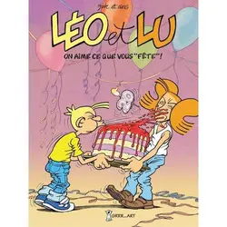 livre léo et lu tome 10 - « on aime beaucoup ce que vous « fête » !»