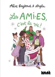 livre les ami.es, c'est la vie !
