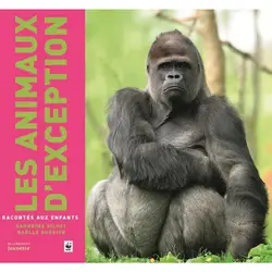 livre les animaux d'exception racontés aux enfants