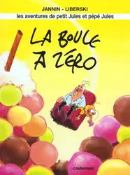 livre les aventures de petit jules et pépé jules - la boule à zéro