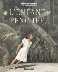 livre les cités obscures - l'enfant penchée