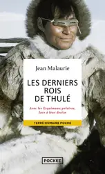 livre les derniers rois de thulé : avec les esquimaux polaires, face à leur destin