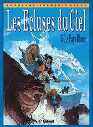 livre les écluses du ciel tome 5 - le pays blanc