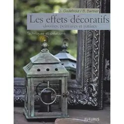 livre les effets décoratifs - dorrures, peintures et patines