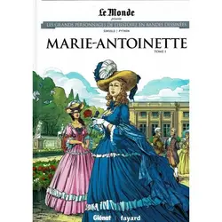 livre les grand personnages de l histoire en bandes desinées - marie - antoinette tome 1