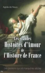 livre les grandes histoires d'amour de l'histoire de france