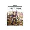 livre les grands personnages de l histoire en bande dessinées lewis et clark