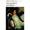 livre les passions partagees