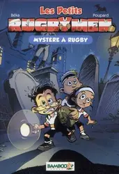 livre les petits rugbymen tome 3 : mystère à rugby