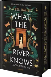 livre les secrets du nil tome 1 : what the river knows