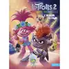 livre les trolls 2 - l'album du film