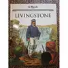 livre livingstone - les grand personnages de