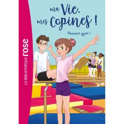 livre ma vie, mes copines ! tome 24 : passion gym !