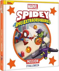 livre marvel spidey et ses amis extraordinaires : mission d'halloween
