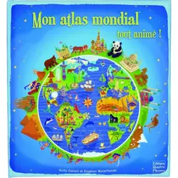 livre mon atlas mondial tout animé !