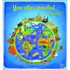 livre mon atlas mondial tout animé !