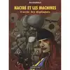 livre nacire et les machines t2 -  - l'arche des deglingues