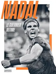 livre nadal, le guerrier ultime