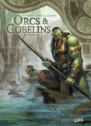 livre orcs et gobelins tome 16 - morogg