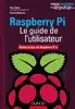 livre raspberry pi - le guide de l'utilisateur - edition à jour de raspberry pi 3 - edition à jour de raspberry pi 3
