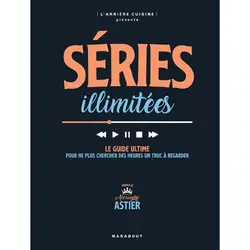 livre series illimitées le guide ultime pour ne plu chercher des heures un truc à regarder