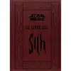 livre star wars - le des sith