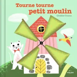 livre tourne, tourne, petit moulin
