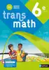 livre transmath - mathématiques 6ème - de l'élève (édition 2022)