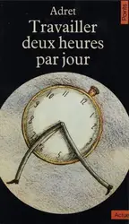 livre travailler deux heures par jour