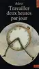 livre travailler deux heures par jour