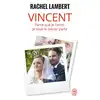 livre vincent - parce que je l'aime, je veux le laisser partir