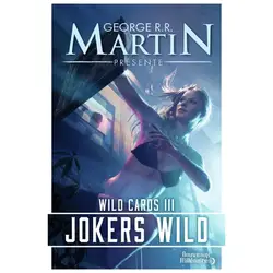 livre wild cards - tome 3 - jokers wild