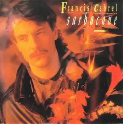 vinyle francis cabrel - sarbacane (1989)