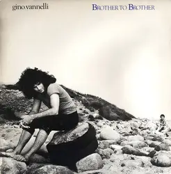 vinyle gino vannelli - brother to brother (1978)
