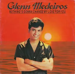 vinyle glenn medeiros - nothing's gonna change my love for you (1987)