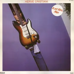 vinyle hervé cristiani - il est libre, max (1981)