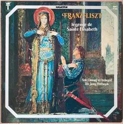 vinyle liszt - jános ferencsik - légende de sainte elisabeth (1974)