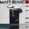 vinyle matt bianco - yeh yeh (1985)