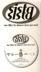 vinyle sista sista - we like to dance (na - na - na) (1997)