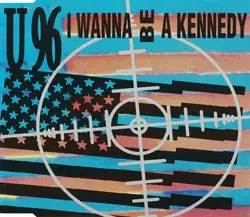 cd u 96 - i wanna be a kennedy (1992)