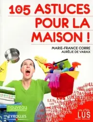 livre 105 astuces pour la maison !