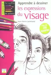 livre apprendre à dessiner les expressions du visage : plus de 200 modèles