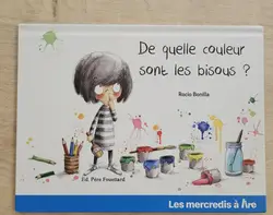 livre de quelle couleur sont les bisous? rocio bonilla