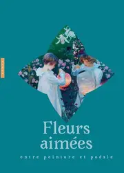 livre fleurs aimées : entre peinture et poésie