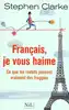 livre français, je vous haime ! ce que les rosbifs pensent vrailment des froggies