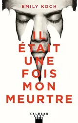 livre il était une fois mon meurtre