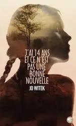 livre j'ai 14 ans et ce n'est pas une bonne nouvelle