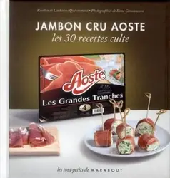 livre jambon cru aoste - les 30 recettes culte