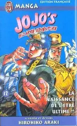 livre jojo's bizarre adventure tome 12 : la naissance de l'être ultime !!